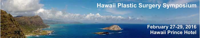 Hawaii Plastic Surgery Symposium　Hawaii2016